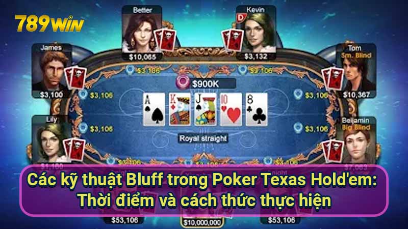 Poker Texas Hold'em: Luật Chơi & Kỹ Thuật Bluff 6 cac-ky-thuat-bluff-trong-poker-texas-hold'em:-thoi-diem-va-cach-thuc-thuc-hien